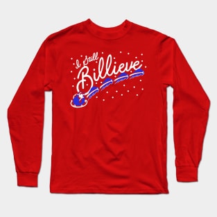 Billieve! Long Sleeve T-Shirt